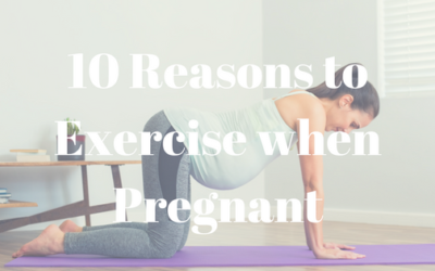 10 reasons to exercise when pregnant